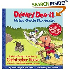 Dewey Doo-it Helps Owlie Fly Again: A Musical Storybook inspired by Christopher Reeve to benefit the Christopher Reeve Paralysis Foundation (Dewey Doo-It Musical Storybooks)