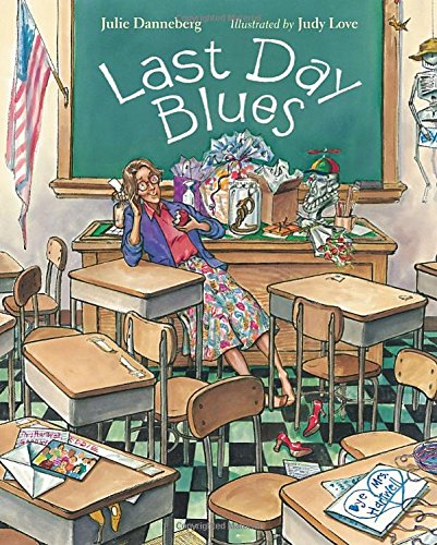 Last Day Blues (Mrs. Hartwell's Class Adventures)