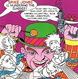 Spike Jones Is Murdering the Classics
