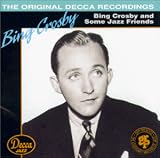 Bing Crosby and Some Jazz Friends