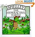 Shelley, the Hyperative Turtle (Special Needs Collection)