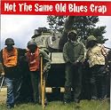 Not The Same Old Blues Crap