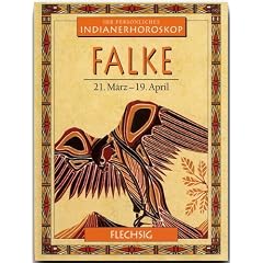 Ihr pers�nliches Indianer-Horoskop: Falke