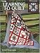 Learning To Quilt -- A Beginne...