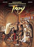 Encyclopédie anarchique du monde de Troy, Tome 2 
