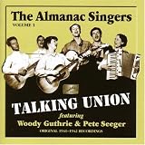 Talking Union - Almanac Singers