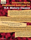 Document-based Assessment Activities For U.s. History Classes: Grades 10-12 (Document-Based Assessment)