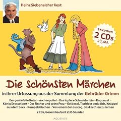 Die sch�nsten M�rchen: In ihrer Urfassung aus der Sammlung der Gebr�der Grimm