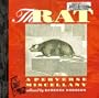 The Rat; A Perverse Miscellany