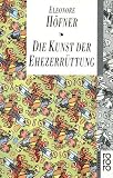 Die Kunst der Ehezerr�ttung - Eleonore H�fner