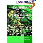  Reliability and Statistics in Geotechnical Engineering  by Gregory Baecher and John Christian