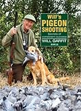 Will's pigeon shooting : secrets of consistent success