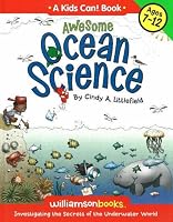 Awesome Ocean Science (Williamson Kids Can! Series) (Williamson Kids Can! Series)