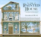 The Painted House : Over 100 Original Designs for Mural and Trompe L'Oeil Decoration