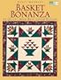 Basket Bonanza: 14 Quilts from Best-Loved Blocks (That Patchwork Place)