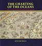 The Charting of the Oceans: Ten Centuries of Maritime Maps
