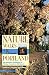 Nature Walks in & Around Portland: All-Season Exploring in Parks, Forests & Wetlands