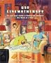 Gay Cinematherapy: The Queer Guy's Guide to Finding Your Rainbow One Movie at a Time
