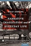 Narrative imagination and everyday life