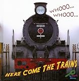  : Whooo, Whooo Here Come the Trains (My First Discovery Library)