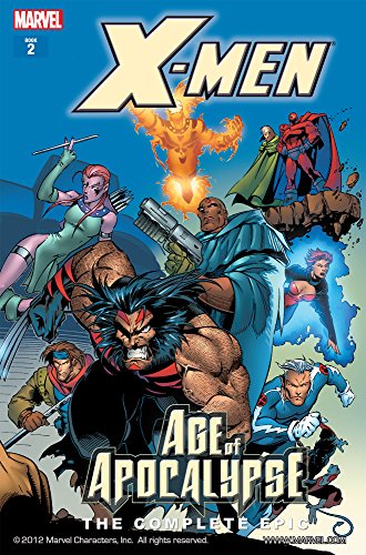 X-Men: Age of the Apocalypse Epic Book 2 (X-Men: Age Of Apocalypse Epic)