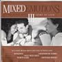 Mixed Emotions III: 38 Classic Tracks from Lost Love to Sweet Love
