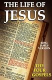 The Life of Jesus (The Four Gospels)