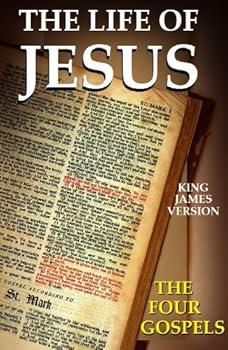 the life of jesus (the four gospels) - john. mark. luke and matthew the life of jesus (the four gospels) - john. mark. luke and matthew