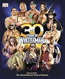 30 years of WrestleMania