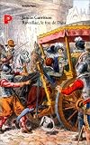 Ravaillac, le fou de Dieu