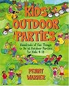 Kids Outdoor Parties (Children's Party Planning Books)