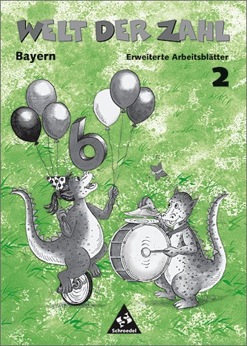 Schroedel Welt der Zahl - Ausgabe 2001 f&uuml;r Grundschulen in Bayern: Welt der Zahl 2. Erweitertes Arbeitsheft. Bayern