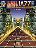 Jazz Guitar: The Essential Guitar Patterns That All the Pros Know and Use with CD (Audio) (Fretboard Roadmaps)