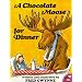 A Chocolate Moose for Dinner