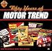 Fifty Years of Motor Trend