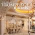 The Art of Trompe L’oeil Murals