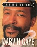 Marvin Gaye (They Died Too Young)