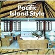 Pacific Island Style