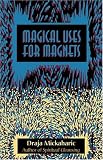 Magical Uses for Magnets