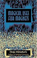 Magical Uses for Magnets