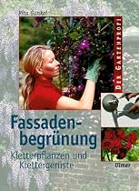 Fassadenbegr&uuml;nung. Kletterpflanzen und Kletterger&uuml;ste