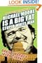 Michael Moore Is a Big Fat Stupid White Man
