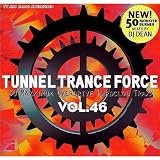Tunnel Trance Force Vol. 46