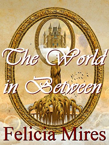 The World in Between (The Lands of Elohan Book 5)