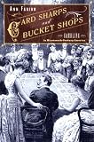 Card Sharps and Bucket Shops: Gambling in Nineteenth-Century America