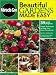 Books : Beautiful Gardens Made Easy : Simple Techniques to Make Your Home Sensational