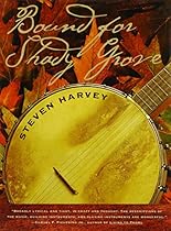 Bound for Shady Grove Bound for Shady Grove