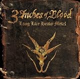 3 Inches Of Blood - Long Live Heavy Metal +4 [Japan CD] QIHC-10039