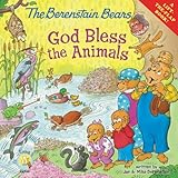The Berenstain Bears: God Bless the Animals (Berenstain Bears/Living Lights)