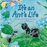 It's an Ant's Life